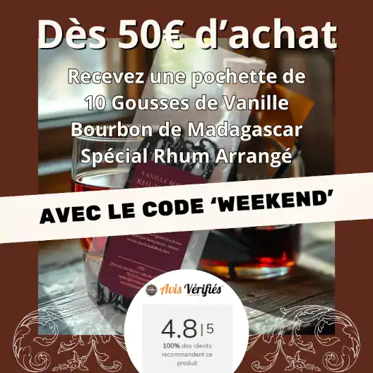 Promo Weekend Gousse de Vanille Bourbon Madagascar Rhum Arrangé
